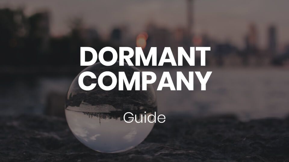 The Legal Requirements for a Dormant Company in the UK